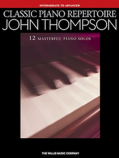 Front cover_Classic Piano Repertoire - John Thompson