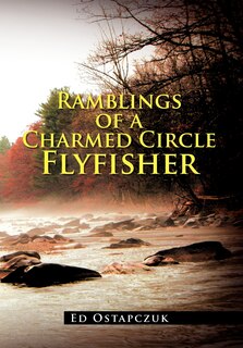 Couverture_Ramblings of a Charmed Circle Flyfisher