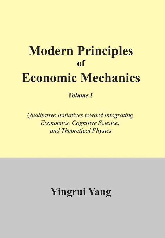 Couverture_Modern Principles of Economic Mechanics Vol. 1