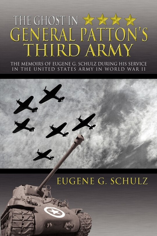 Front cover_The Ghost in General Patton's Third Army