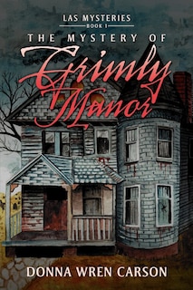 The Mystery of Grimly Manor