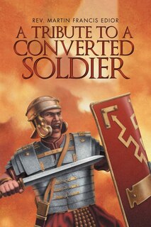 Couverture_A Tribute To A Converted Soldier