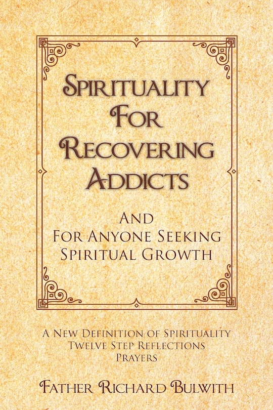 Front cover_Spirituality For Recovering Addicts