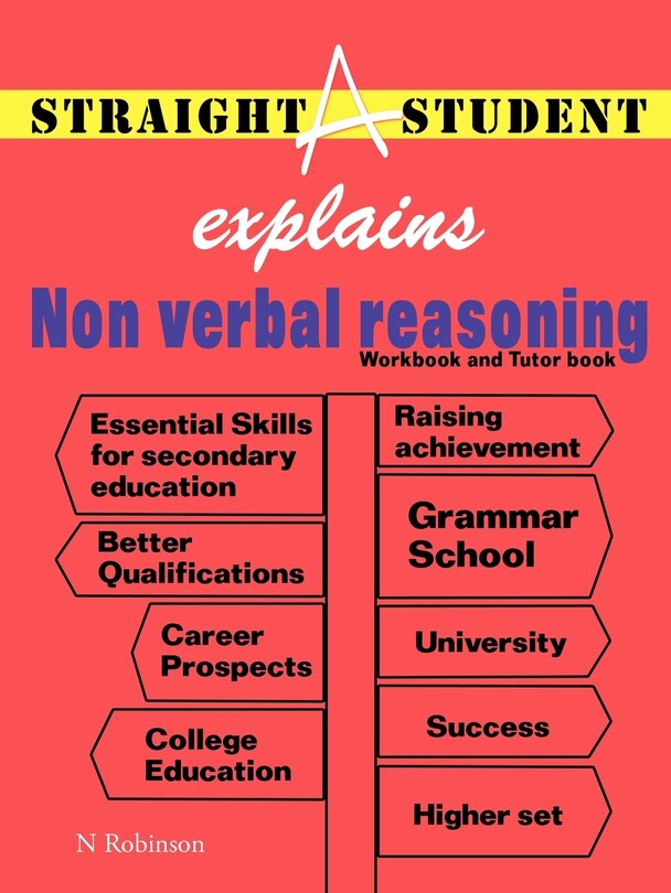 Front cover_Straight A Student Explains Non Verbal Reasoning
