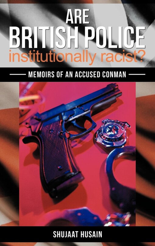 Front cover_Are British Police Institutionally Racist?