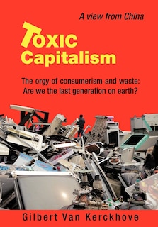 Front cover_Toxic Capitalism