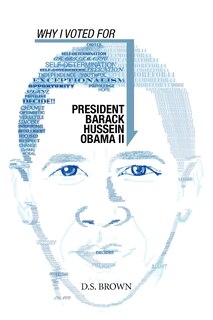 Couverture_Why I Voted For President Barack Hussein Obama Ii