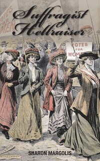 Front cover_Suffragist Hellraiser