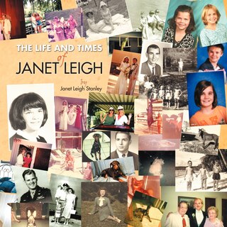 Front cover_The Life And Times Of Janet Leigh
