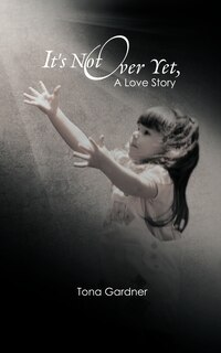 Couverture_It's Not Over Yet, A Love Story