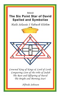 Couverture_The Six Point Star of David Spelled and Symbolize Haile Selassie I