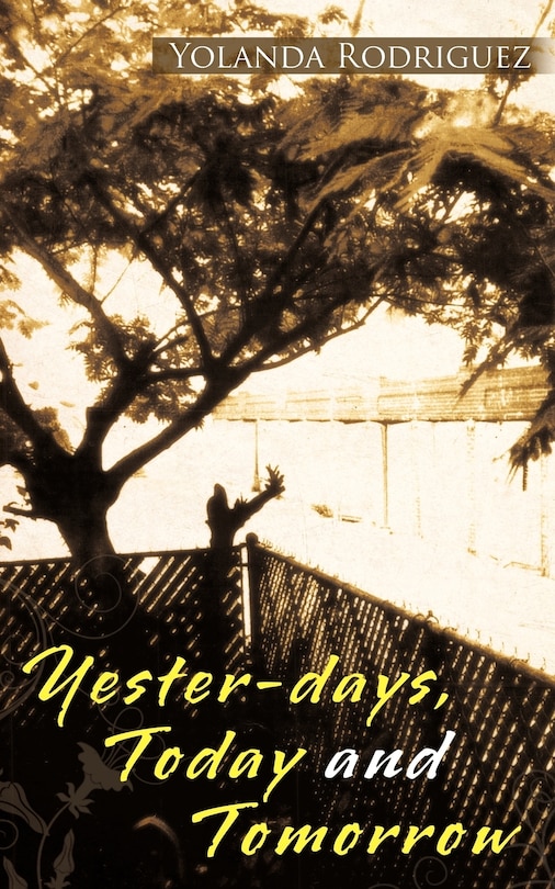Front cover_Yester-days, Today And Tomorrow
