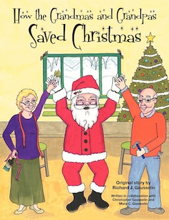 Couverture_How The Grandmas And Grandpas Saved Christmas