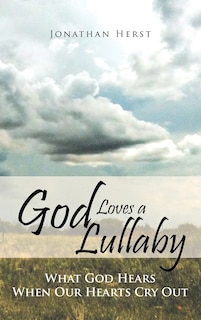 Front cover_God Loves a Lullaby