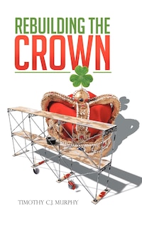 Front cover_Rebuilding The Crown