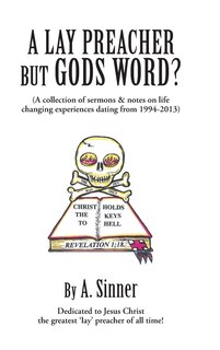 Front cover_A Lay Preacher But Gods Word?
