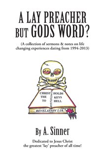 Front cover_A Lay Preacher But Gods Word?