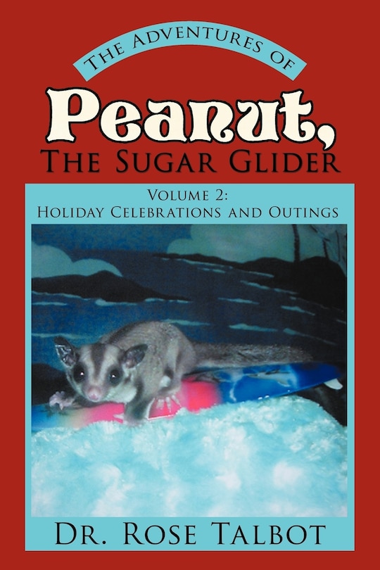 Front cover_The Adventures Of Peanut, The Sugar Glider
