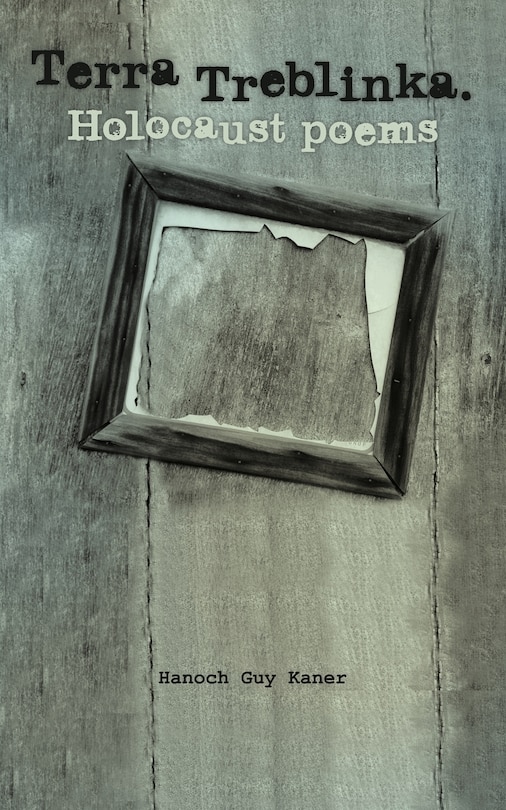 Front cover_Terra Treblinka. Holocaust Poems