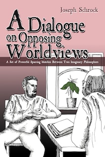 Couverture_A Dialogue On Opposing Worldviews