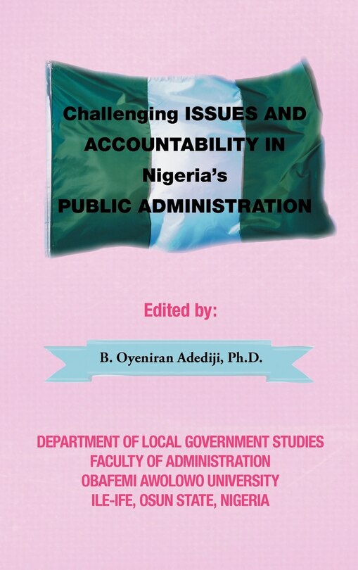 Front cover_Challenging Issues And Accountability In Nigeria's Public Administration