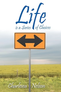 Front cover_Life Is A Series Of Choices