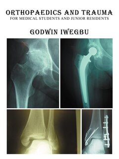 Front cover_Orthopaedics And Trauma For Medical Students And Junior Residents
