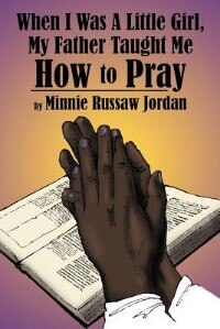 Front cover_When I Was A Little Girl, My Father Taught Me How To Pray