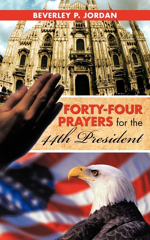 Front cover_Forty-four Prayers For The 44th President
