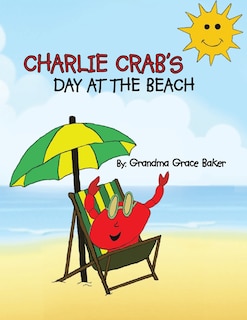 Couverture_Charlie Crab's Day At The Beach