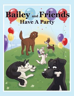 Front cover_Bailey And Friends Have A Party