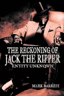 Front cover_The Reckoning Of Jack The Ripper