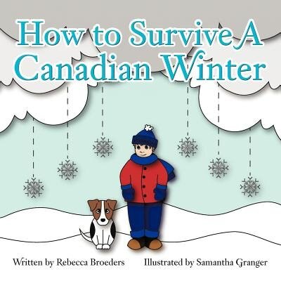 How To Survive A Canadian Winter