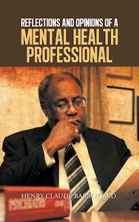 Couverture_Reflections And Opinions Of A Mental Health Professional