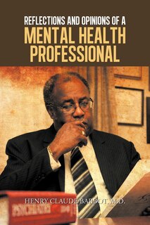 Couverture_Reflections And Opinions Of A Mental Health Professional
