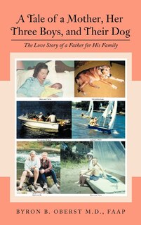 Front cover_A Tale of a Mother, Her Three Boys, and Their Dog