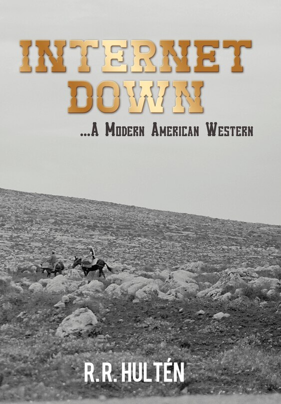 Couverture_Internet Down ...a Modern American Western