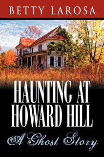 Front cover_Haunting At Howard Hill