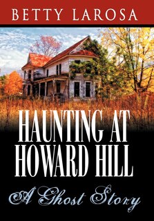 Front cover_Haunting At Howard Hill
