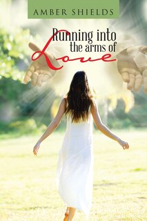 Front cover_Running into the arms of Love