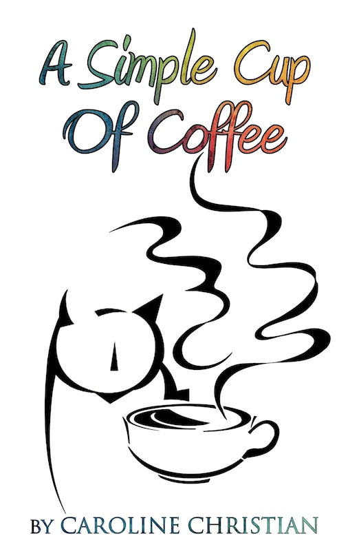 Front cover_A Simple Cup Of Coffee
