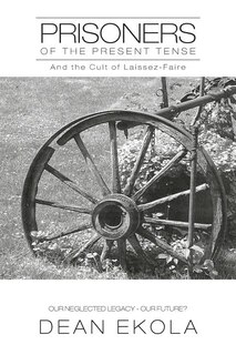 Front cover_Prisoners Of The Present Tense