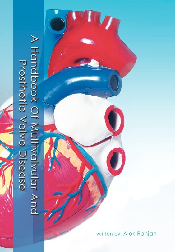 A Handbook Of Multivalvular And Prosthetic Valve Disease