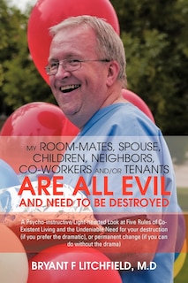 Couverture_My Room-mates, Spouse, Children, Neighbors, Co-workers And/or Tenants Are All Evil And Need To Be Destroyed