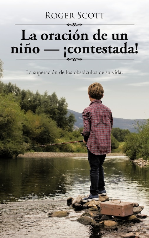 Front cover_La Oración De Un Niño - ¡contestada!