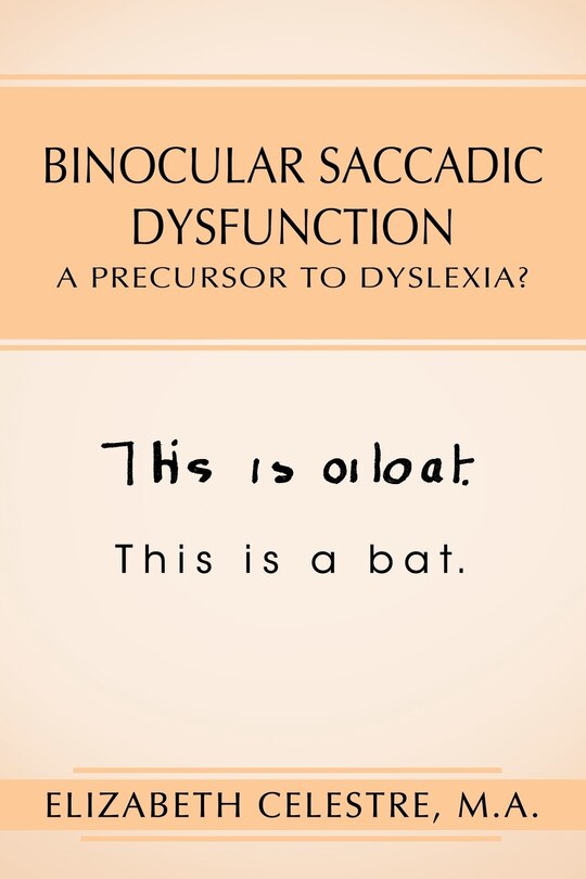 Couverture_Binocular Saccadic Dysfunction - A Precursor To Dyslexia?