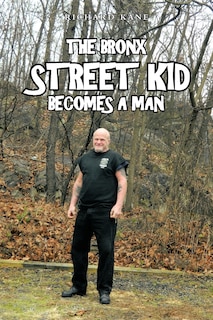 Couverture_The Bronx Street Kid Becomes A Man