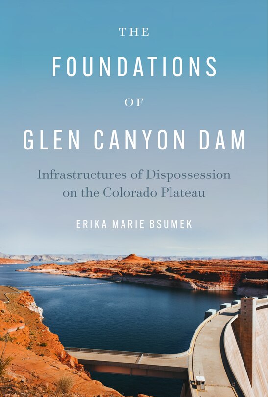Couverture_The Foundations of Glen Canyon Dam