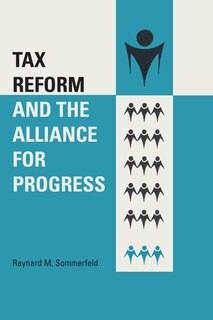 Couverture_Tax Reform and the Alliance for Progress