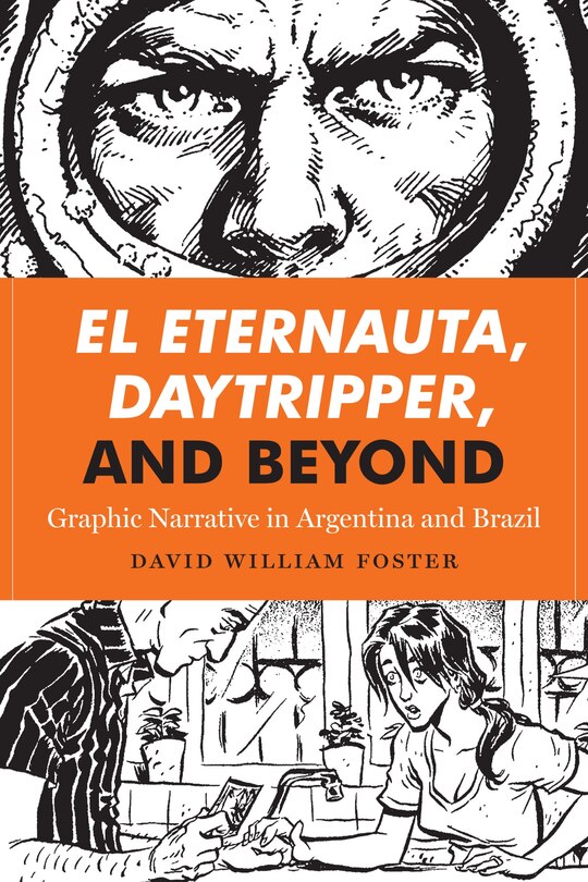 Couverture_El Eternauta, Daytripper, and Beyond
